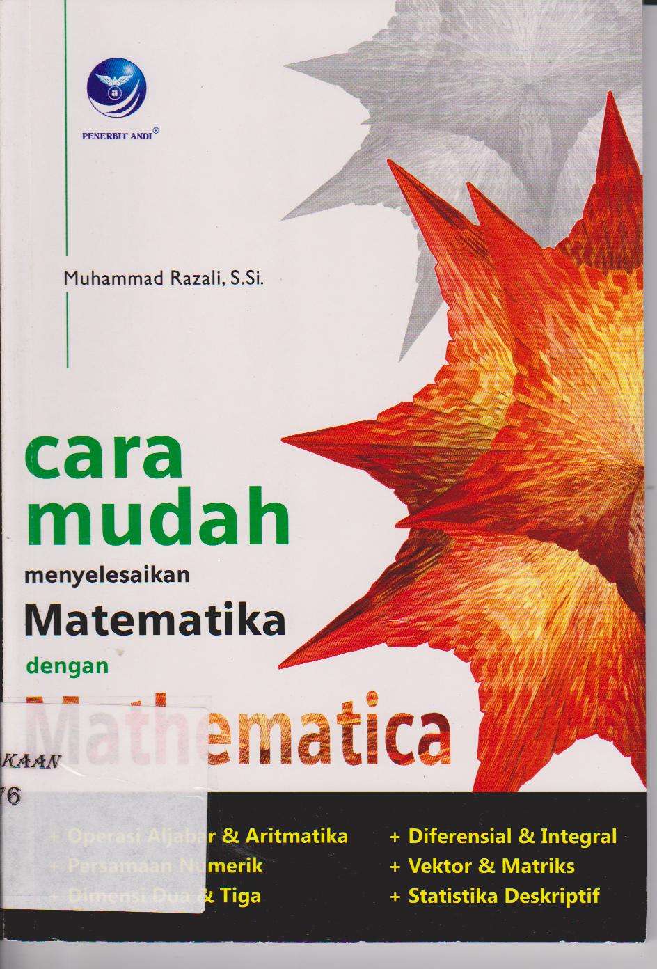 Cara Mudah menyelesaikan Matematika dengan Mathematica