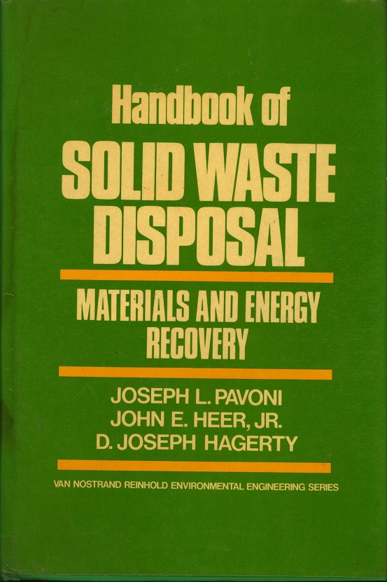 Handbook of Solid Waste Disposal Materials and Energy Recovery