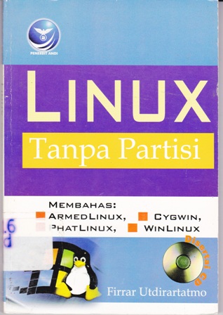 Linux Tanpa Partisi: Membahas ArmedLinux, PhatLinux, Cygwin, WinLinux