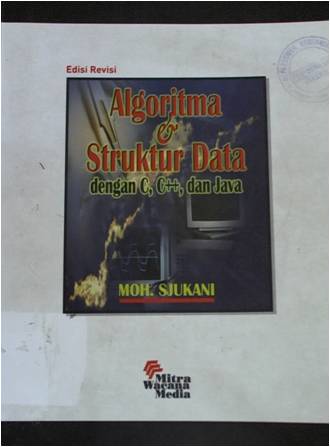Algoritma (Algoritma & Struktur Data 1) dengan C, C++, dan : Java Edisi Ketiga