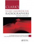 Clark's Pocket Handbook For Radiographers Second Edition