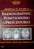 Merrill's Atlas of Radiographic Positions and Radiologic Procedures  Vol 1,2,3 Twelefth Edition