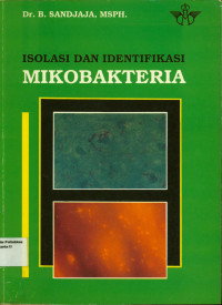 Isolasi dan Identifikasi : Mikrobakteri