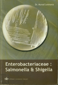 Enterobacteriaceae : salmonella & shigella