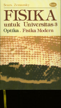 Fisika : untuk universitas 3 optika. fisika moderen