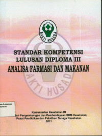 Standar Kompetensi lulusan DIPLOMA III Analisa Farmasi & Makanan