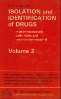 isolation and  Identification of Drugs in Pharmaceuticals Body Fluids and Post Mortem Material Volume 2