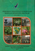 Pedoman Teknologi Formulasi Sediaan Berbasis Ekstrak Vol. 1