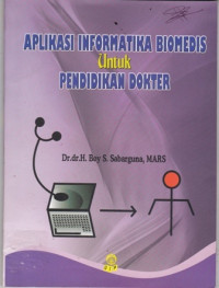 Aplikasi Informatika Biomedis untuk Pendidikan Dokter