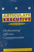Articulate Executive : Orchestrating Effective Communication