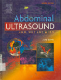 Abdominal Ultrasound: How, Why and When - Second Edition