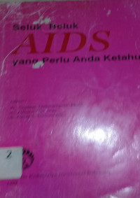 Seluk beluk AIDS yang Perlu Anda Ketahui