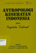 Antropologi Kesehatan Indonesia Jilid 1