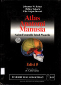 Atlas Anatomi Manusia : Kajian Fotografik Tubuh Manusia
