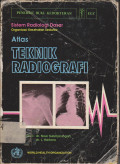 Sistem Radiologi dasar Organisasi Kesehatan sedunia Atlas Teknik Radiografi ( World Health Organization Basic Radiological System )