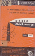 The New Model Illustrated Course of elementary Technician Training Basic Electronics in Six Parts Part One