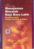 Buku Saku Manajemen Masalah Bayi Baru Lahir Panduan Untuk Dokter, Perawat, Bidan