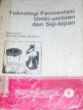 Teknologi Fermentasi Umbi-umbian dan Biji-bijian