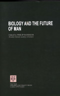 Biology and the future of man