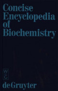 Concise Encyclopedia of Biochemistry