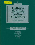 Caffey's Pediatric X - Ray Diagnosis : An Intregated Imaging Approach Vol.1 & 2