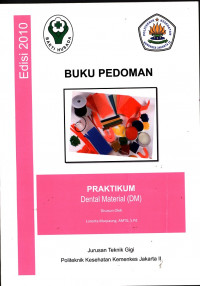 Buku Pedoman Praktikum Dental Material  I (DM)