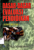 Dasar-Dasar Evaluasi Pendidikan Edisi Revisi Cetakan ke 2