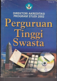 Direktori Akradetasi Program Studi 2002 Perguruan Tinggi Negeri Buku II