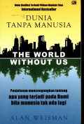 Dunia Tanpa Manusia: Buku Nonfiksi Terbaik Pilihan Majalah Time Internasional Bestseller