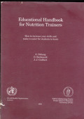 Educational Handbook For Nutrition Trainers : How to increase your skill and make it easier students to learn