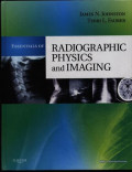 Essentials of Radiographic Physics and Imaging, 2012