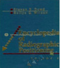 Encyclopedia of Radiographic Positing Volume 2