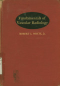 Fundamentals of Vascular Radiology