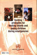 Guiding Principles for Feeding Infantas and Young Children During Emergencies