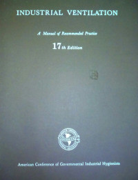 Industrial Ventilation : A Manual of Recommended Practice 17th Ed.