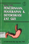 Ilmu Gizi: Pencernaan, Penyerapan & Detoksikasi Zat Gizi