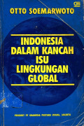 Indonesia Dalam Kancah ISU Lingkungan Global