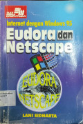 Internet dengan Windows 95 : Eudora dan Netscape