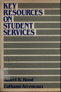 Key Resources on Student Services : A Guide to the Field and Its Literature