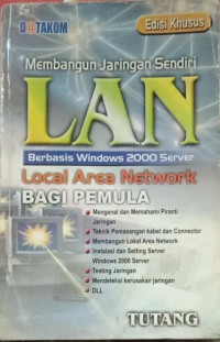 Membangun Jaringan Sendiri LAN Berbasis Windows 2000 Server Local Area Network Bagi Pemula