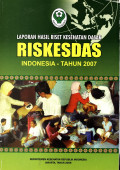 Laporan Hasil Riset Kesehatan Dasar RISKESDAS Indonesia -Tahun 2007
