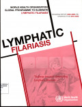 Lymphatic Filariasis : halfway Towards  Eliminating Lymphatic Filariasis.