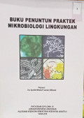 Buku Penuntun Praktek Mikrobiologi Lingkungan