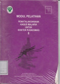 Modul Pelatihan Penatalaksanaan Kasus malaria Untuk Dokter Puskesmas 8