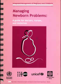 Managing Newborn Problems: A Guide For Doctors, Nurses, and Midwives
