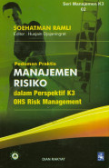 Pedoman Praktis Manajemen Risiko dalam Perspektif K3 OHS Risk Manajemen