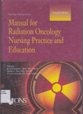 Manual For Radiation Oncology Nursing Practice and Education