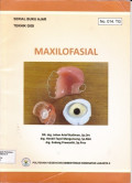 MAXILLOFASIAL : Serial Buku Ajar Teknik Gigi No.014.TG