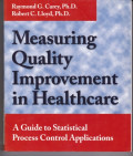 Measurung Quality Improvement in Healthcare :A Guide to statistical Process Control Application