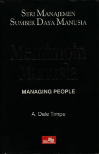 Memimpin Manusia : Manging People ( Seri Manajemen SDM 1)